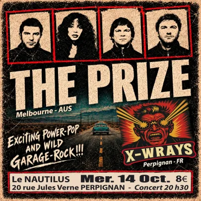 The Prize (Australie) + X-Wrays (Perpignan)