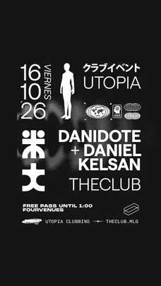 UTOPÍA: Daniel Kelsan + Danidote