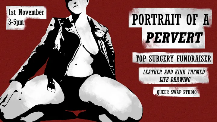 Portrait of a Pervert; Life Drawing