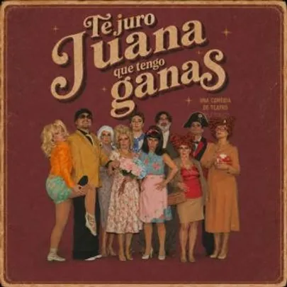 Te juro Juana que tengo ganas