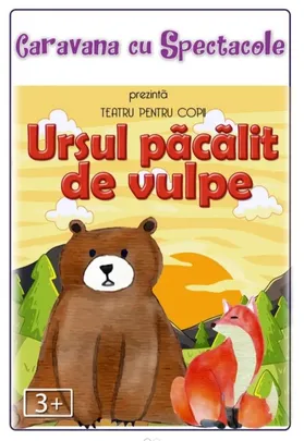 Ursul păcălit de vulpe - teatru pentru copii @ Terasa Florilor