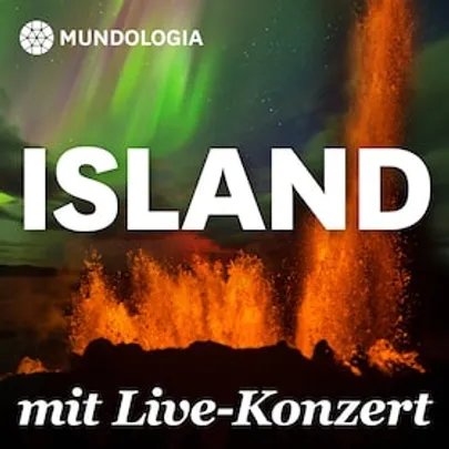 MUNDOLOGIA: Island mit Live-Konzert