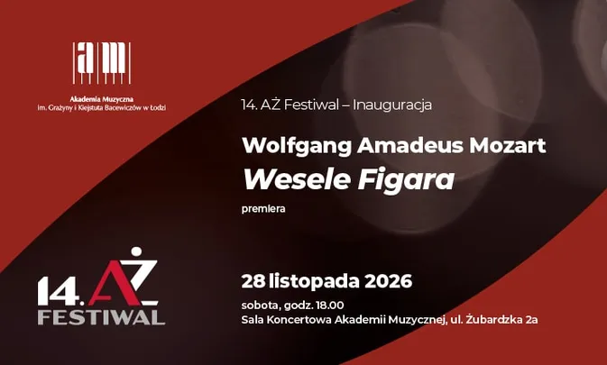 Wolfgang Amadeus Mozart – Wesele Figara I 14. AŻ Festiwal - II spektakl