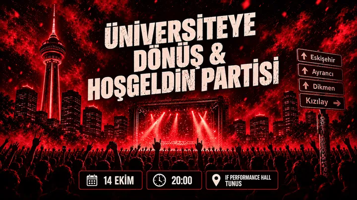 Üniversiteye Dönüş & Hoşgeldin Partisi