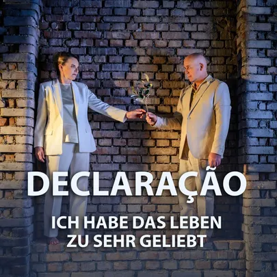Declaração: Ich habe das Leben zu sehr geliebt.