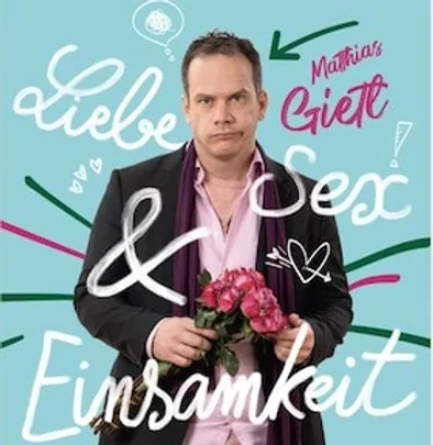 Matthias Gietl - Liebe, Sex & Einsamkeit