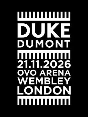 Duke Dumont [SOLD OUT]