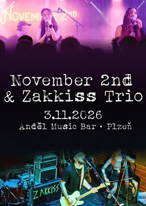 NOVEMBER 2ND + ZAKKISS TRIO