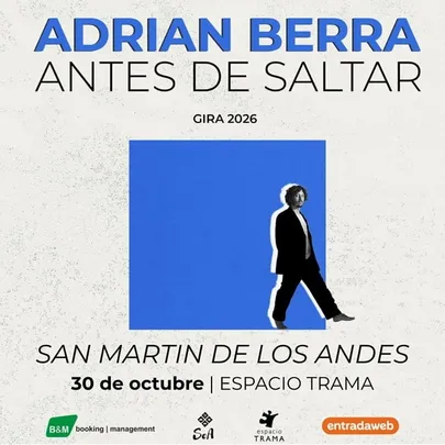 ADRIAN BERRA presenta ANTES DE SALTAR San Martín de los Andes