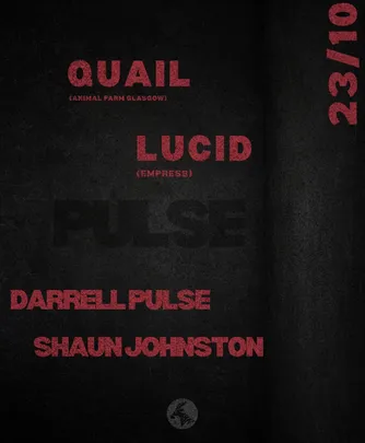 Pulse: Quail & Lucid