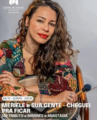 MERIELE e SUA GENTE – CHEGUEI PRA FICAR – UM TRIBUTO a MARINÊS e ANASTÁCIA