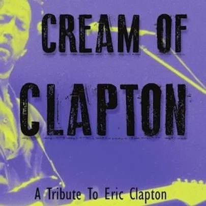 Cream of Clapton - Live -