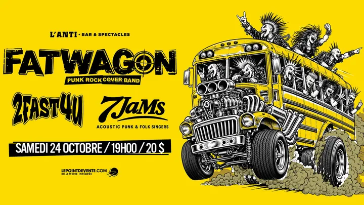 FATWAGON, 2FAST4U et 7JaMs
