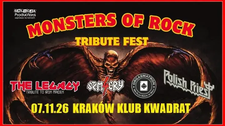 MONSTERS OF ROCK - Tribute Fest: Polish Priest, 4 Szmery, Orgasmatron, The Legacy