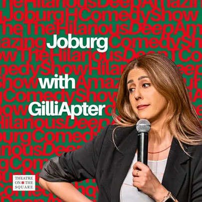 The Hilarious Deep Amazing Joburg Comedy Show with Gilli Apter