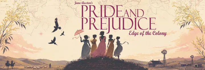 Pride and Prejudice - Edge of the colony