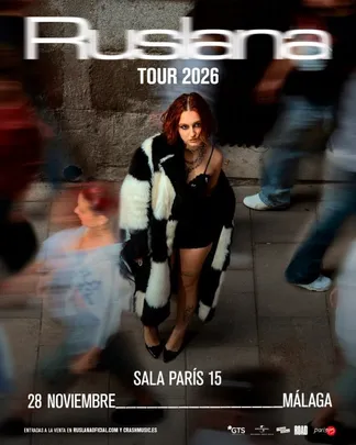 CONCIERTO RUSLANA - MÁLAGA - SALA PARIS 15 - SÁBADO 28 DE NOVIEMBRE