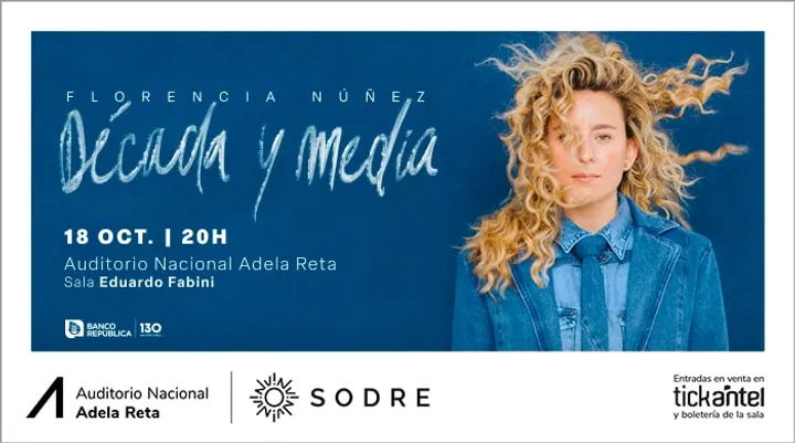 Florencia Nuñez - Gira Década y Media - Sodre