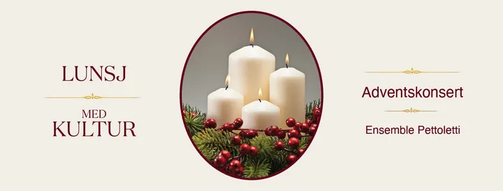 Lunsj med kultur: Adventskonsert