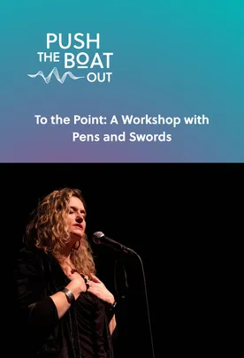 To the Point: A Workshop with Pens and Swords