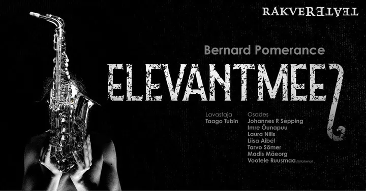 Elevantmees / Rakvere Teater