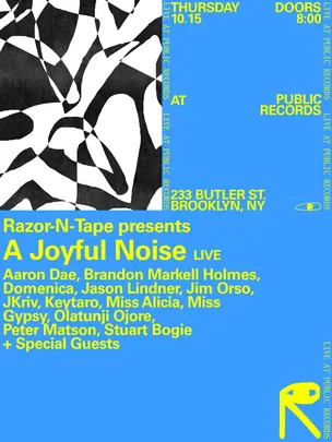 Razor-N-Tape presents A Joyful Noise - Live From public records Album Release Show