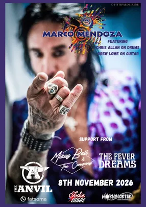 Marco Mendoza // Mikey Ball & The Company // The Fever Dreams