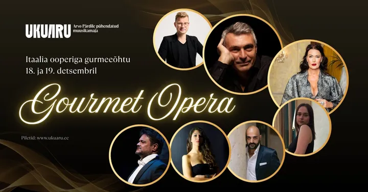 Gourmet Opera. Itaalia ooperiga gurmeeõhtu