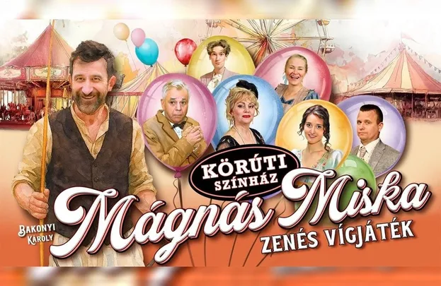 /Körút Színház/ Bakonyi Károly: Mágnás Miska