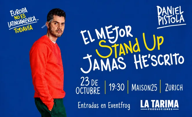 Daniel Pistola - "El mejor stand up jamás hescrito"  ZURICH