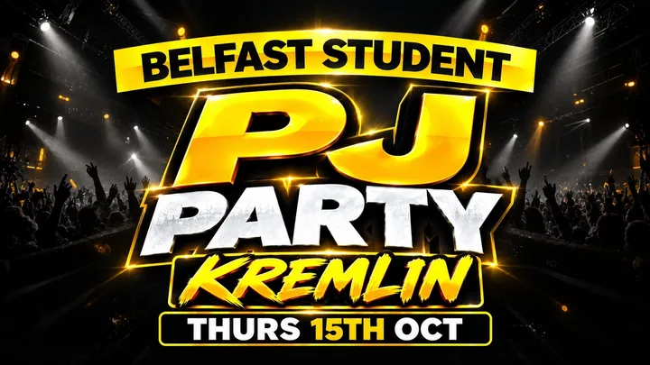 BELFAST STUDENT PJ PARTY @ KREMLIN -  £1 TICKETS