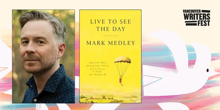 09. Mark Medley on Pursuing Impossible Goals