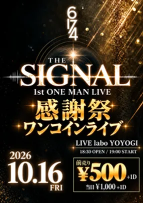 6174 1st ONE MAN LIVE -THE SIGNAL- 大感謝祭ワンコインライブ