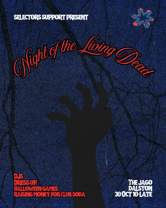 Selectors Support Fundraiser: Night of The Living Dead