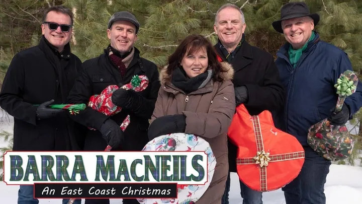 The Barra MacNeils - An East Coast Christmas 40th Anniversary Tour