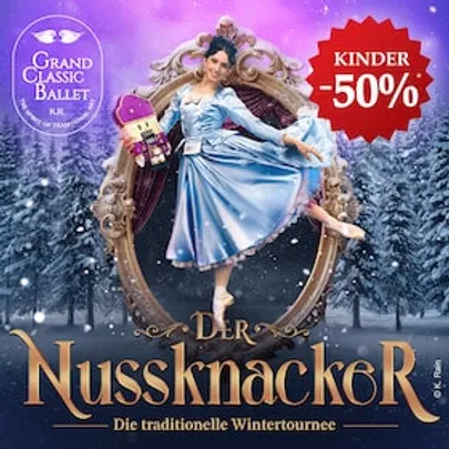 Der Nussknacker - Grand Classic Ballet - Die traditionelle Wintertournee