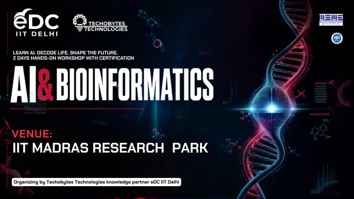 AI & Bioinformatics - 2 Days Workshop at IIT Madras Research Park
