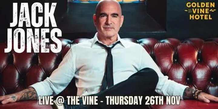Jack Jones Live @ The Golden Vine Hotel