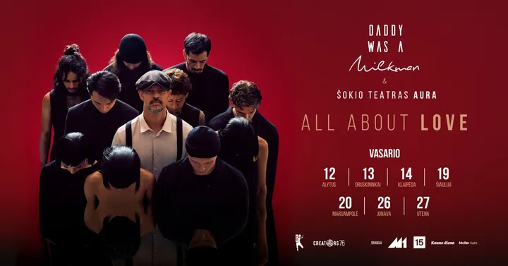Daddy was A Milkman & Šokio teatras AURA ''All about Love'' | Klaipėda