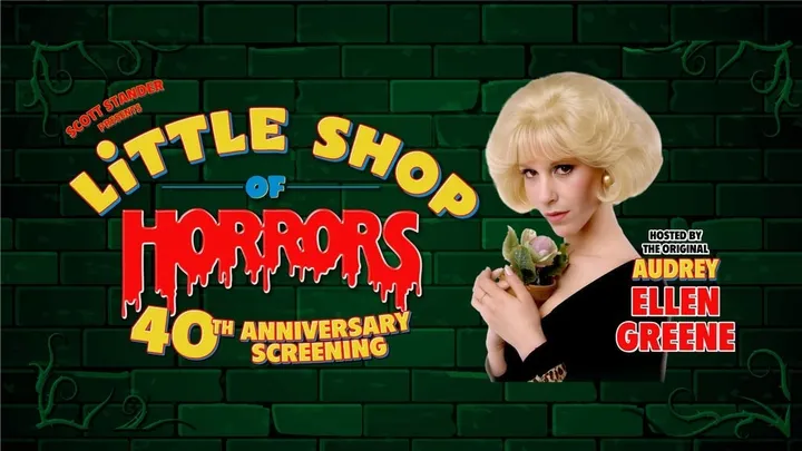 LITTLE SHOP OF HORRORS: 40th ANNIVERSARY SCREENING With Ellen Greene