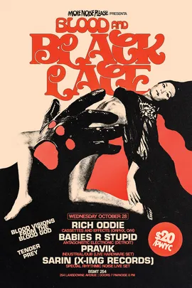 More Noise Please! PRESENTS: BLOOD AND BLACK LACE