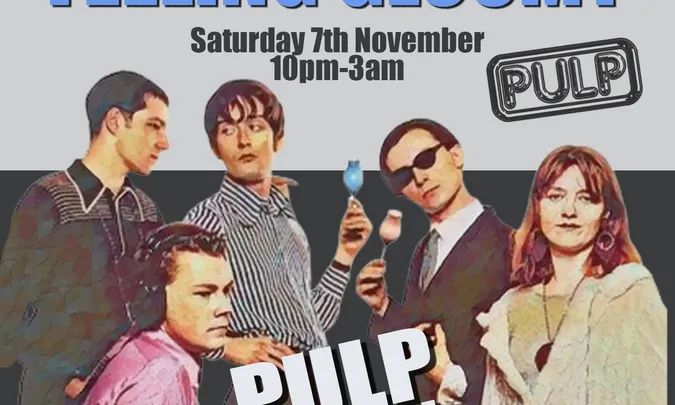 Feeling Gloomy - Pulp Special