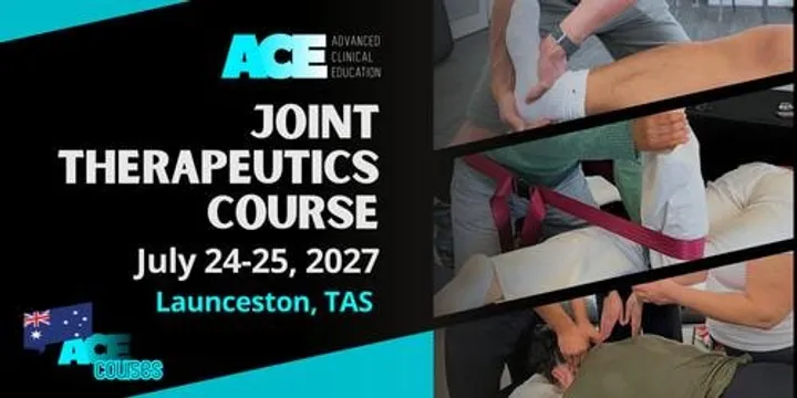Joint Therapeutics Course LAUNCESTON TAS (24-25 JULY 2027)