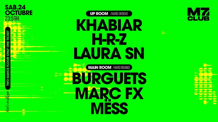 M7 presenta: Khabiar, H-R-Z, Laura SN, Burguets, Marc Fx & Mëss