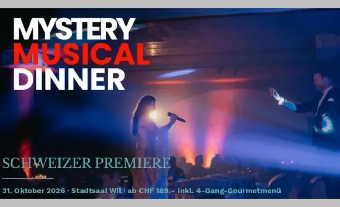 Schweizer Premiere: Mystery Musical Dinner - Wil
