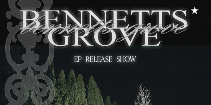Bennetts Grove 'EP Tour'
