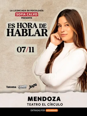 SOFIA CALVO EN MENDOZA presenta ES HORA DE HABLAR