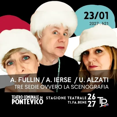 Tre Sedie ovvero La Scenografia - Fullin, Ierse, Alzati