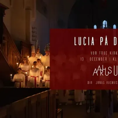 Lucia på dansk | Vor Frue Kirke kl. 18:15 | Aarhus U