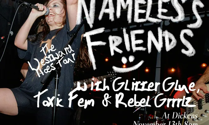 Nameless Friends - Calgary - Westward Hoes Tour